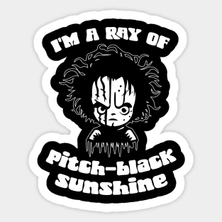 I'm A Ray Of Pitch Black Sunshine Sticker